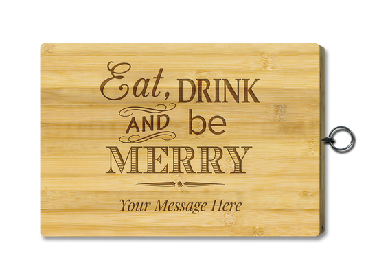 Chopping Board - Standard - Eat Drink And Be Merry